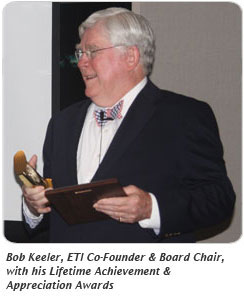 Bob Keeler, ETI Co-Founder & Board Chair, with his Lifetime Achievement & Appreciation Awards.